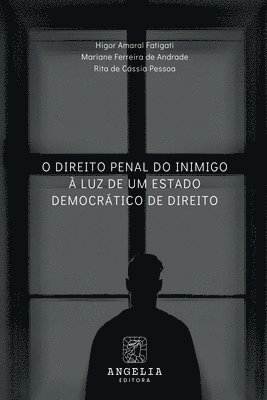 bokomslag O Direito Penal Do Inimigo À Luz De Um Estado Democrático D