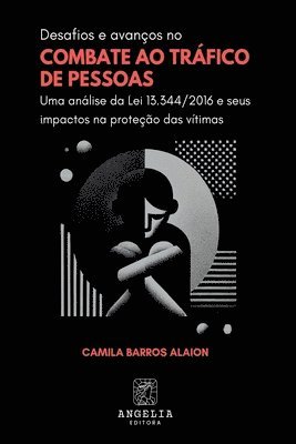 bokomslag Desafios E Avanços No Combate Ao Tráfico De Pessoas