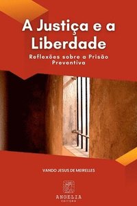 bokomslag A Justiça E A Liberdade