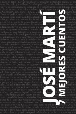 José Martí, August Nemo - 7 mejores cuentos - José Martí, Häftad
