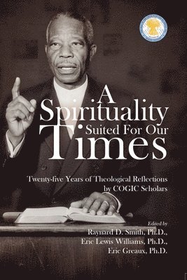 Eric Williams, Eric Greaux, Eneas Francisco - Spirituality Suited for our times, Häftad