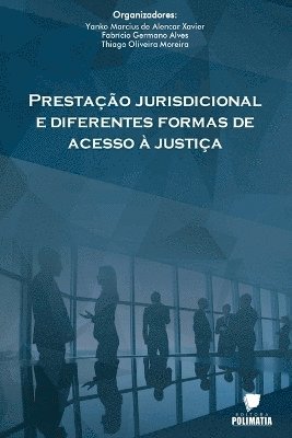 bokomslag Prestação Jurisdicional E Diferentes Formas De Acesso À Jus