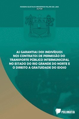 bokomslag As Garantias Dos Indivduos Nos Contratos De Permisso Do T