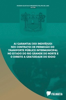 bokomslag As Garantias Dos Indivíduos Nos Contratos De Permissão Do T