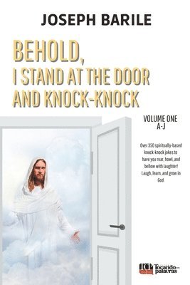 Behold, I Stand At the Door and Knock-knock 1