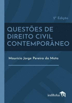 Maurício Jorge Pereira Da Mota, Maurício Jorge Pereira da Mota - Questões de Direito Civil Contemporâneo, Häftad