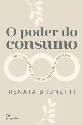 Renata Brunetti - O poder do consumo, Häftad