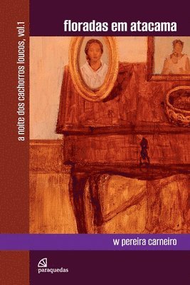 W Pereira Carneiro, W. Pereira Carneiro - Floradas em Atacama, Häftad