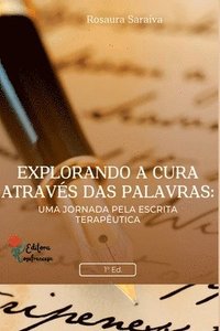 bokomslag Explorando A Cura Atrav s Das Palavras