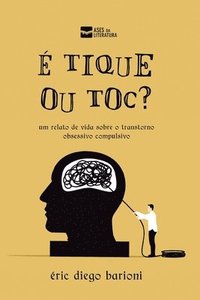 bokomslag É Tique ou Toc?