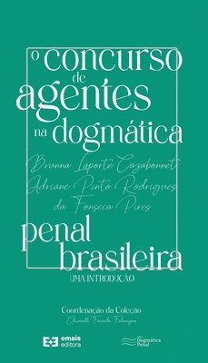 O concurso de agentes na dogmtica penal brasileira 1