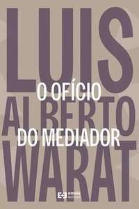 bokomslag O ofício do mediador