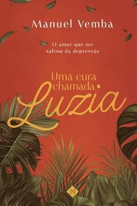 bokomslag Uma cura chamada Luzia