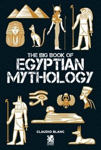 bokomslag The Big Book of Egyptian Mithology