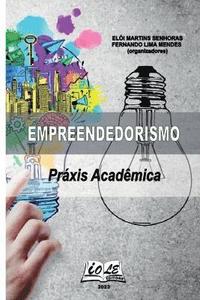 bokomslag Empreendedorismo: Práxis Acadêmica