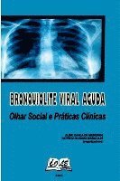 bokomslag Bronquiolite Viral Aguda: Olhar Social E Práticas Clínicas