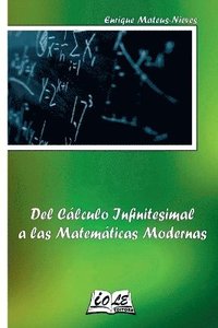 bokomslag Del Cálculo Infinitesimal A Las Matemáticas Modernas