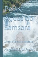 Alexandre S Da Rocha - Pelas Águas do Samsara, Häftad. Tillgänglighet: Lägg i varukorg