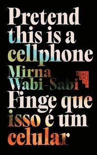 bokomslag Pretend This Is A Cellphone