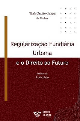 bokomslag Regularização Fundiária Urbana e o Direito ao Futuro