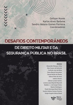 Lorena Luiza Mayrink Repsold, Sandro Heleno Gomes Ferreira, Alex Soares de Barbuda - Desafios Contemporâneos de Direito Militar e da Segurança Pública no Brasil, Häftad