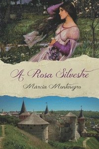 bokomslag A Rosa Silvestre