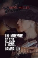 Anne Miller - Murmur of God, Häftad. Tillgänglighet: Lägg i varukorg