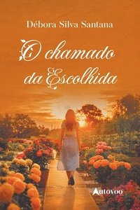 bokomslag O chamado da escolhida