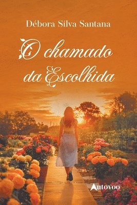 bokomslag O chamado da escolhida