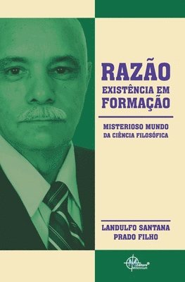 Landulfo Santana Prado Filho - Razão, Existência Em Formação: Misterioso Mundo Da Ciência Filosófica, Häftad