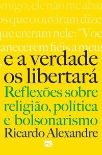 bokomslag E a verdade os libertar