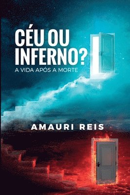 bokomslag Céu Ou Inferno?: A Vida Após a Morte