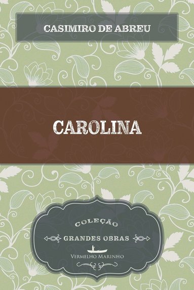 Casimiro De Abreu - Carolina, Häftad