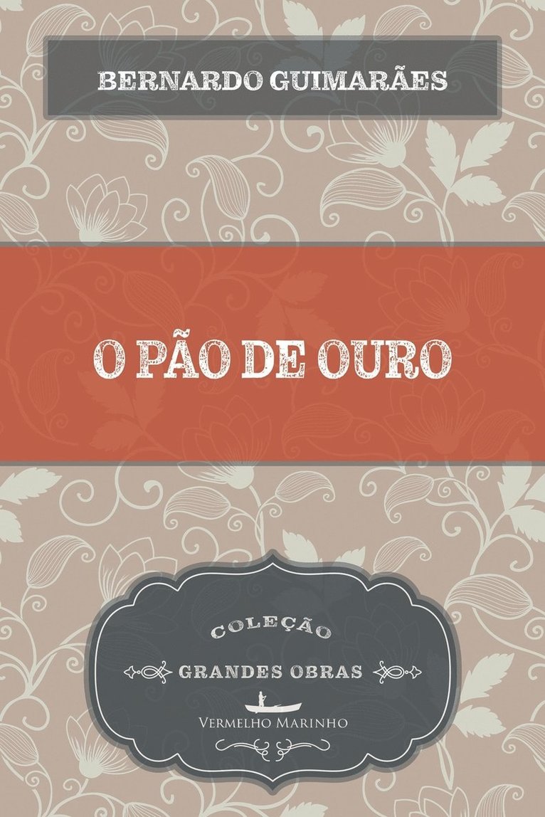 O pão de ouro