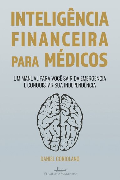 Daniel Coriolano - Inteligência Financeira para Médicos, Häftad