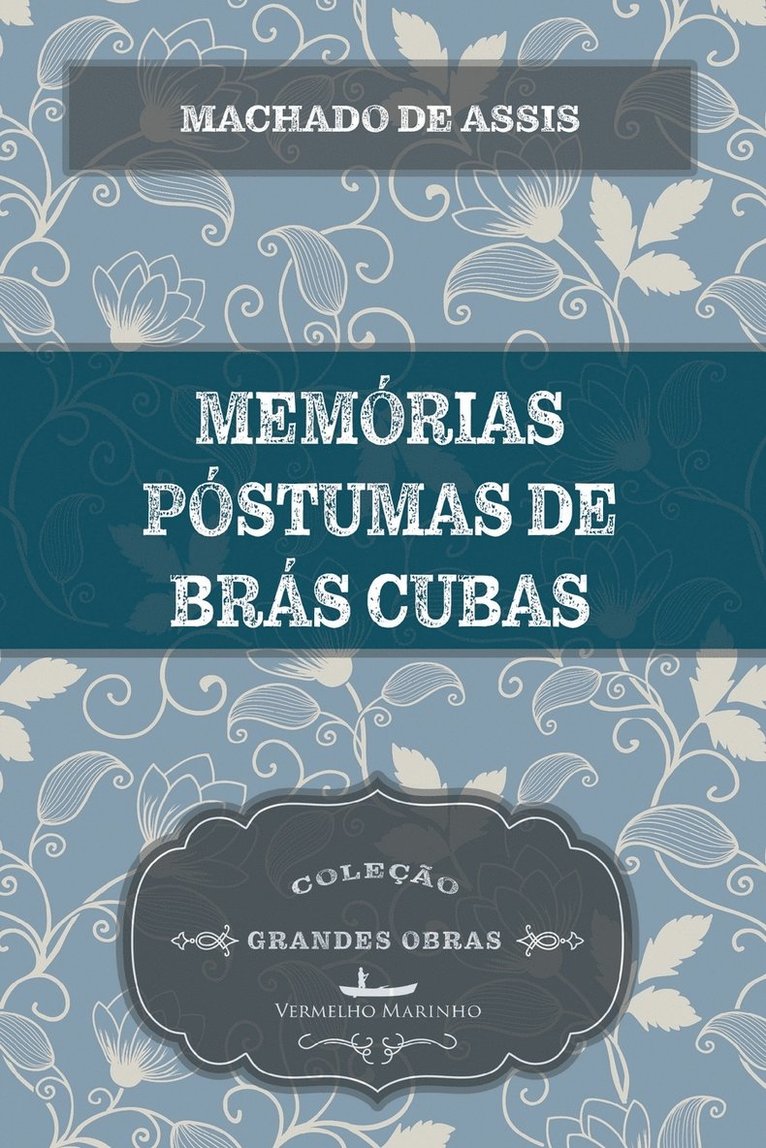 Memrias Pstumas de Brs Cubas 1