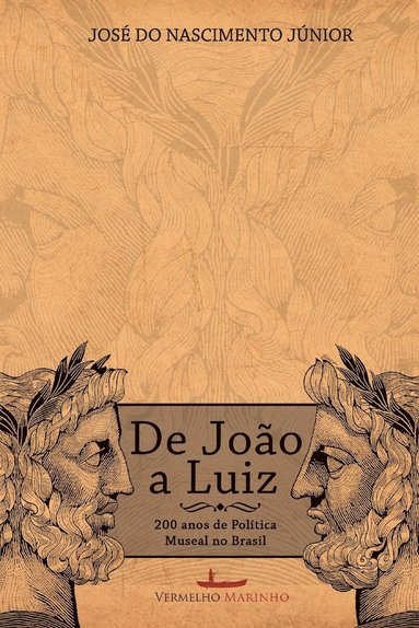 José Do Nascimento Júnior - De João a Luiz, Häftad