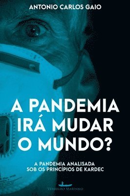 A pandemia ir mudar o mundo? 1