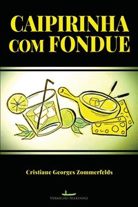 bokomslag Caipirinha com Fondue