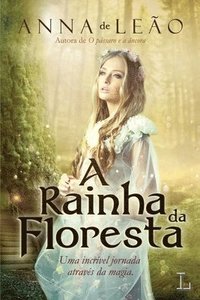 bokomslag A Rainha Da Floresta