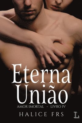 Eterna Unio - Amor Imortal 4 1