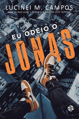 Lucinei M Campos, Lucinei M. Campos, LUCINEI M. CAMPOS, Lucinei M. Campos - Eu Odeio O Jonas, Häftad