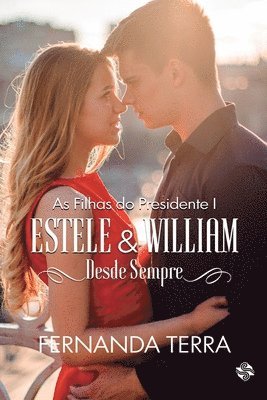 Estele e William - As filhas do presidente 1