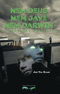 bokomslag Nem Deus, nem Javé, nem Darwin