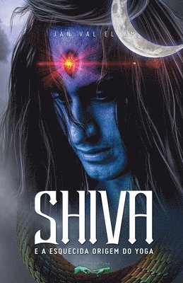 Shiva e a Esquecida Origem do Yoga 1