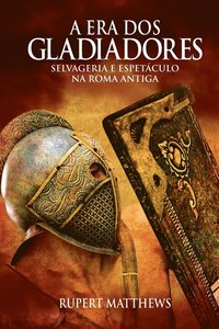 bokomslag A Era DOS Gladiadores