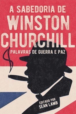 A Sabedoria de Winston Churchill 1