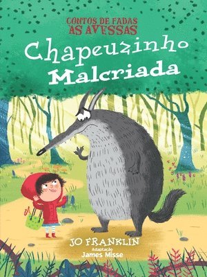 James Misse - Contos de Fadas às Avessas. Chapeuzinho Malcriada, Häftad