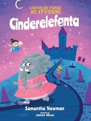 James Misse - Contos de Fadas às Avessas. Cinderelefanta, Häftad