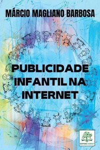 bokomslag Publicidade Infantil Na Internet